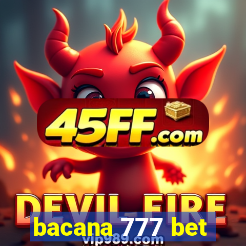 bacana 777 bet